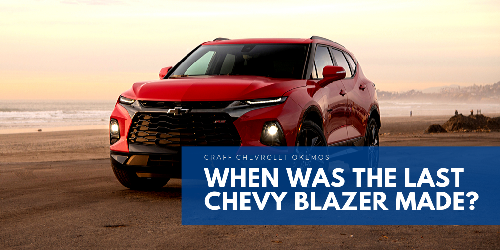 When Was The Last Chevy Blazer Made? A Tricky Question