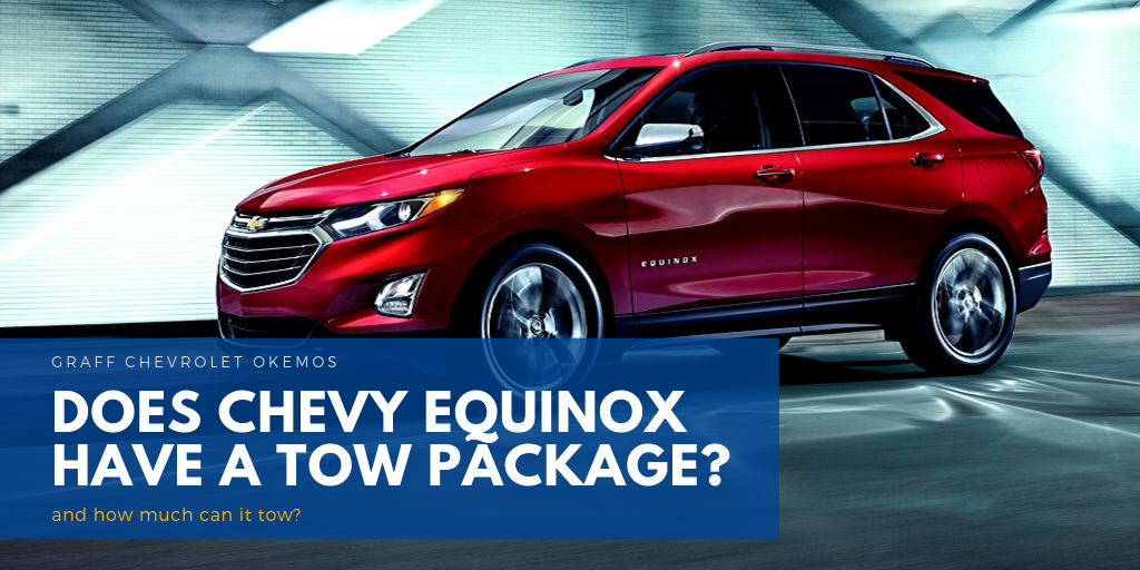 Does Chevy Equinox Have A Tow Package?